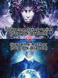 Supreme Stroryteller (Scp-CN-Branch)