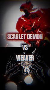 scarlet demon THe weaver