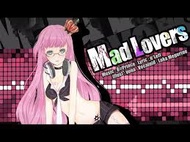 Mad Lovers（八王子P）